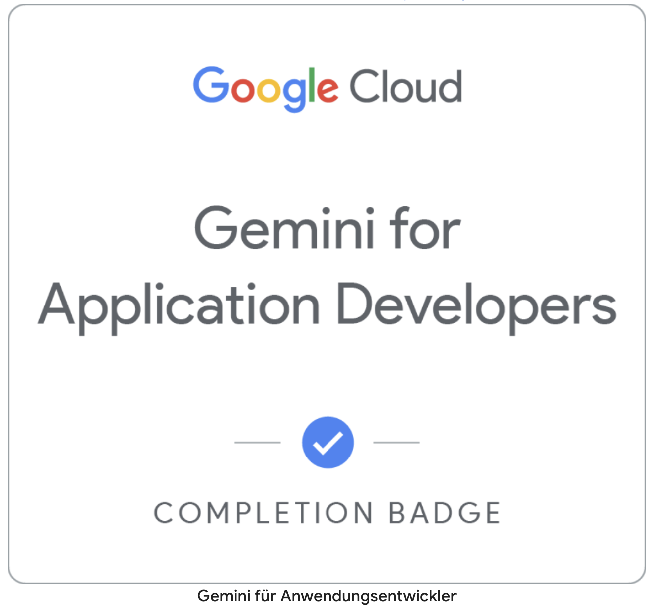 Zertifikat: Gemini for Application Developers – Google Cloud